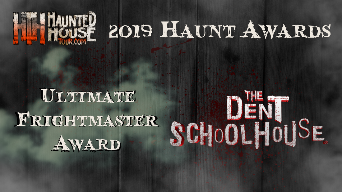 Haunted House Tour - 2019 Haunt Awards - Ultimate Frightmaster Award - The Dent Schoolhouse