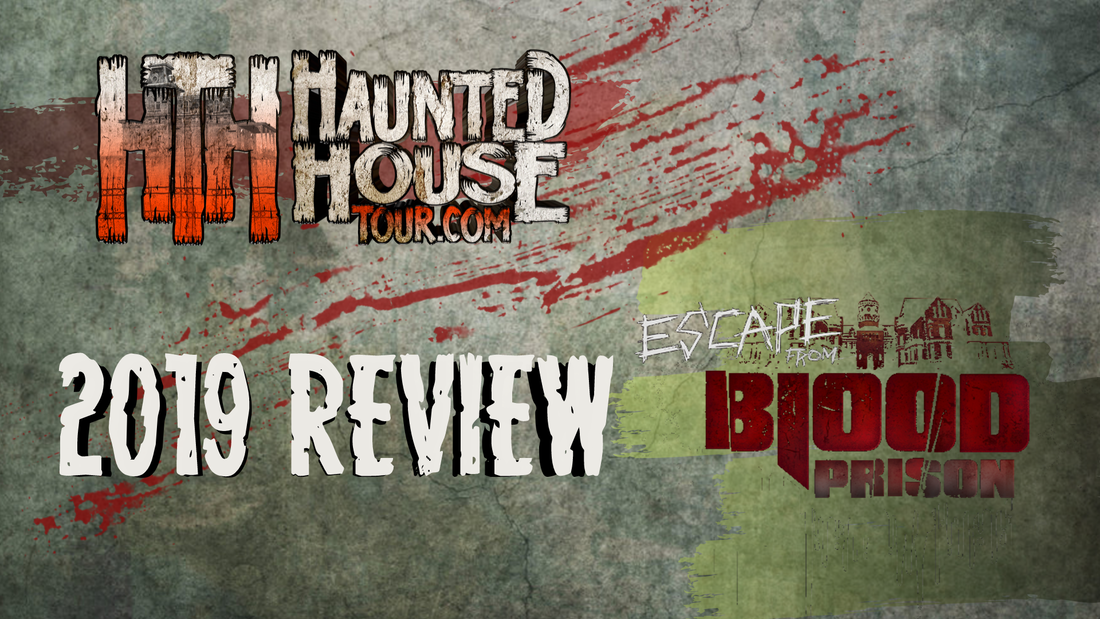 Escape From Blood Prison - Haunted House Tour 2019 Review