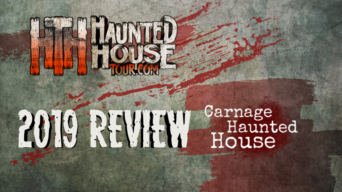 Carnage Haunted House - Haunted House Tour 2019 Review
