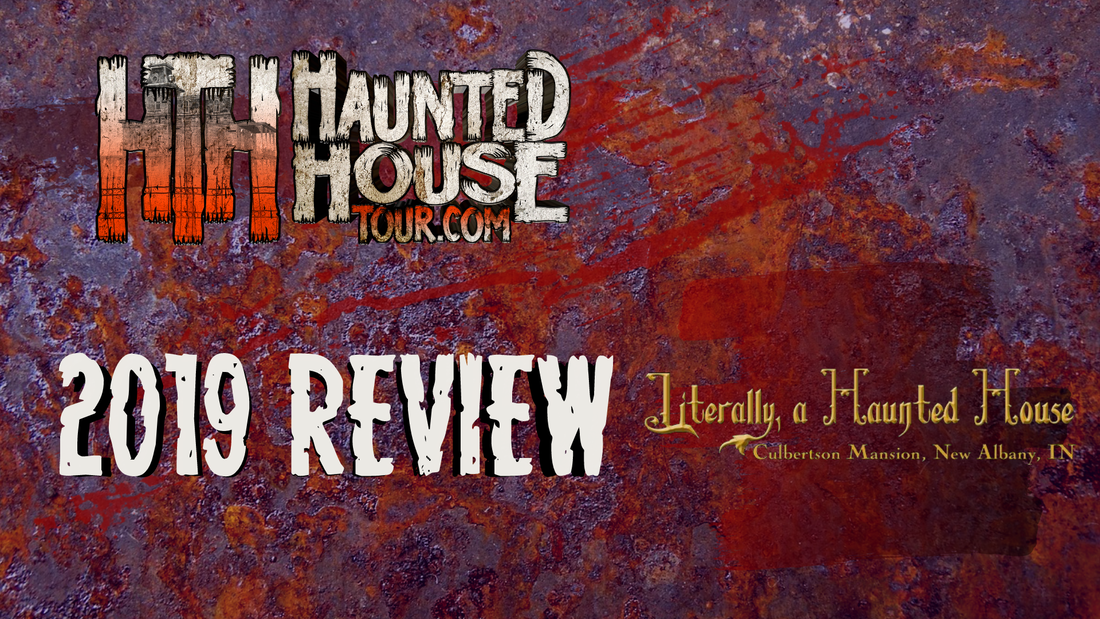 Literally, A Haunted House at Culbertson Mansion - Haunted House Tour 2019 Review