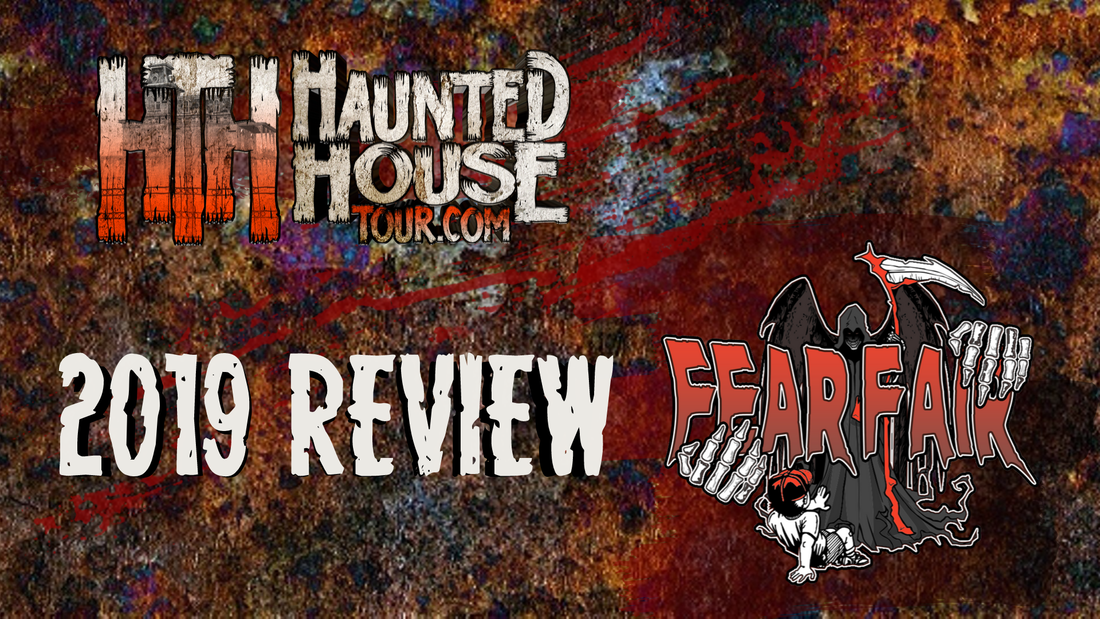 Fear Fair - Haunted House Tour 2019 Review