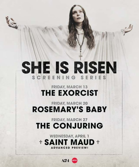 March 13 - The Exorcist, March 20 - Rosemary's Baby, March 27 - The Conjuring