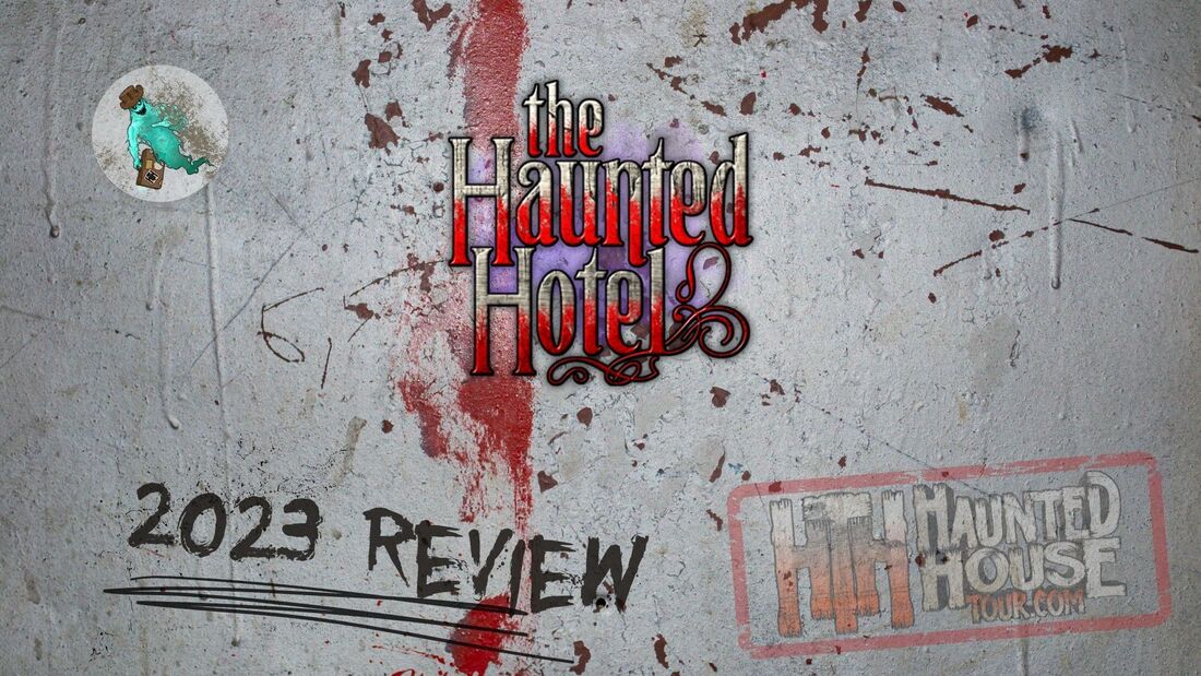 The Haunted Hotel - 2023 Review