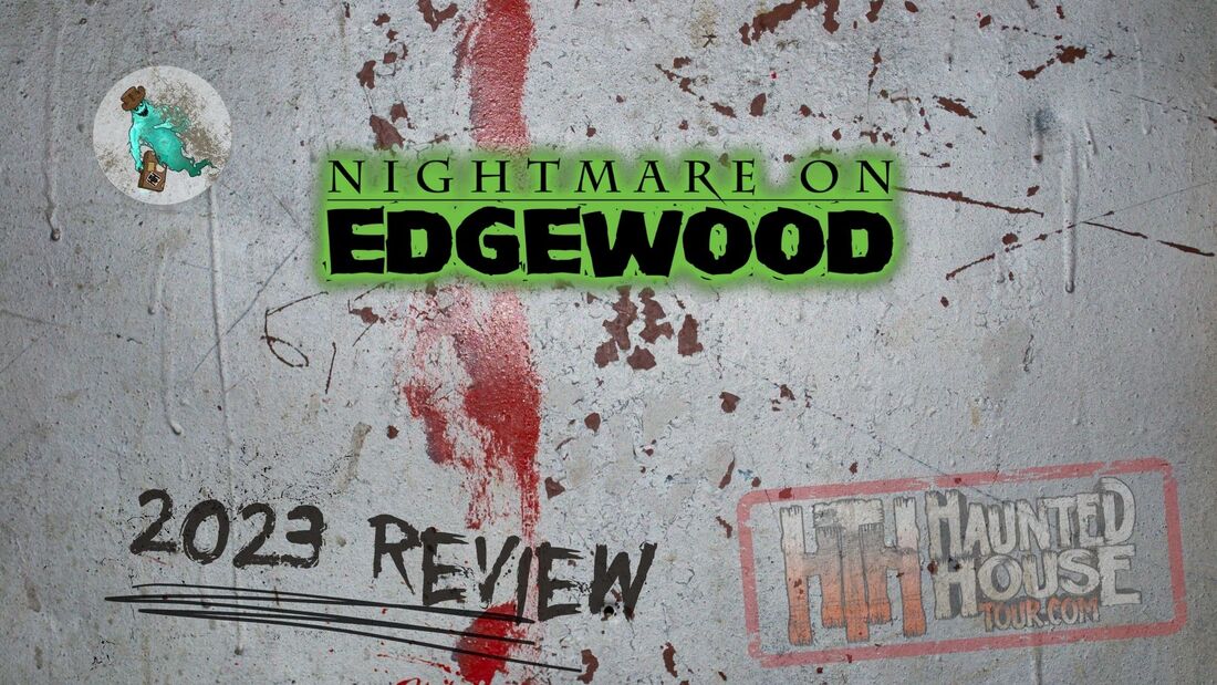 Nightmare on Edgewood - 2023 Review
