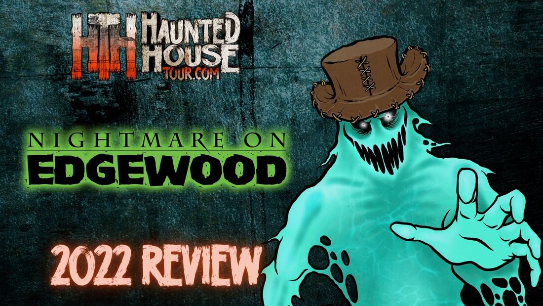 Nightmare on Edgewood - 2022 Review