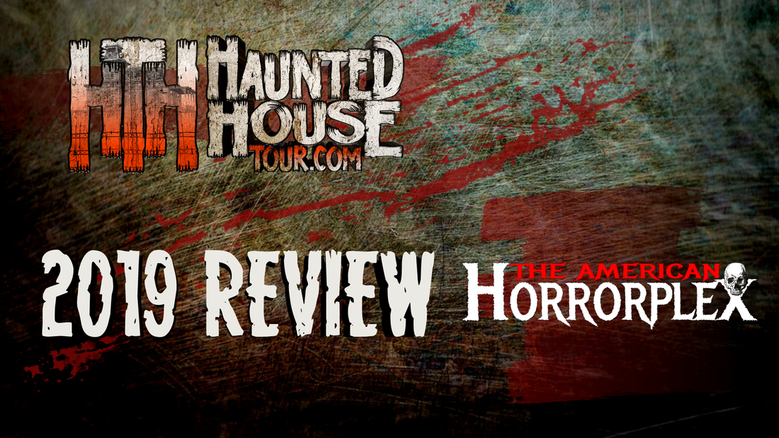 The American Horrorplex - Haunted House Tour 2019 Review