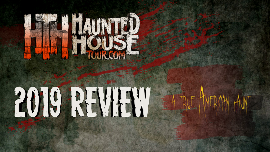 A True American Haunt - Haunted House Tour 2019 Review
